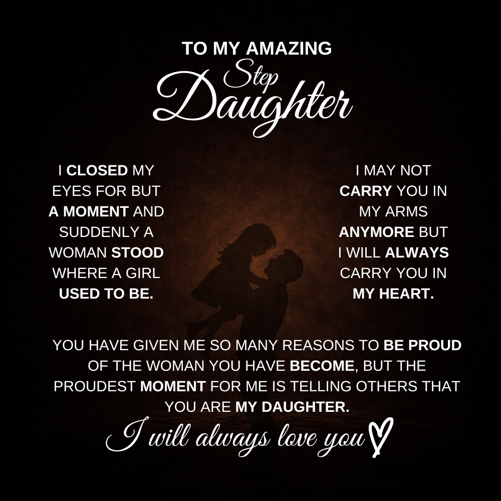 To My Amazing Stepdaughter – You Mean Everything to Me 💖 | Gift from Dad