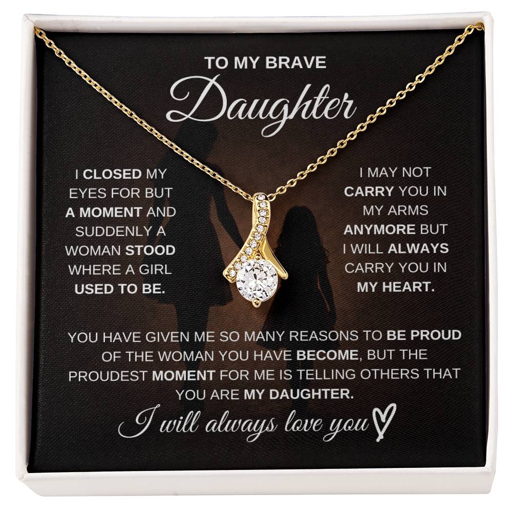 Brave Daughter Necklace From Mom – Never Forget How Strong You Are 💖