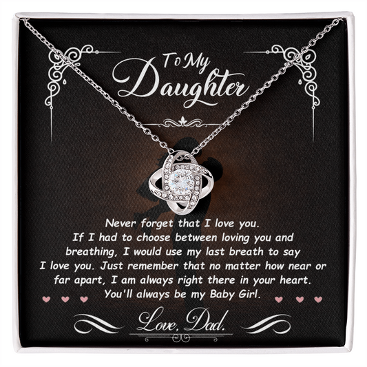 To My Daughter Necklace From Dad – Love Knot Necklace for Daughter, Sentimental Gift for Daughter, Father Daughter Jewelry Gift