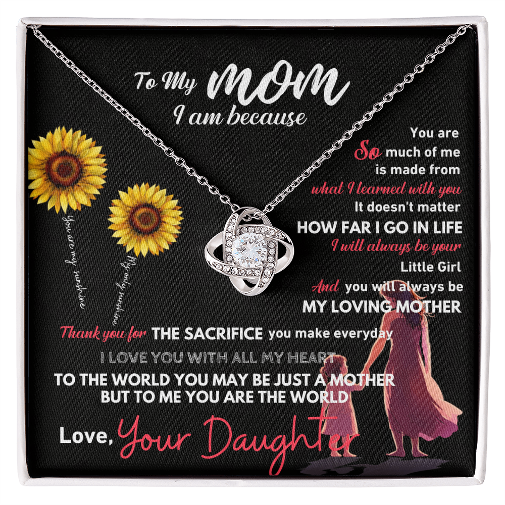 Gift for Mom from Daughter – I Am Because of You – Love Knot Necklace – Message Card Jewelry – Thread & Flame