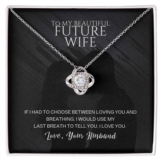 Gift for Future Wife from Husband – Beautiful Love Knot Necklace – Message Card Jewelry
