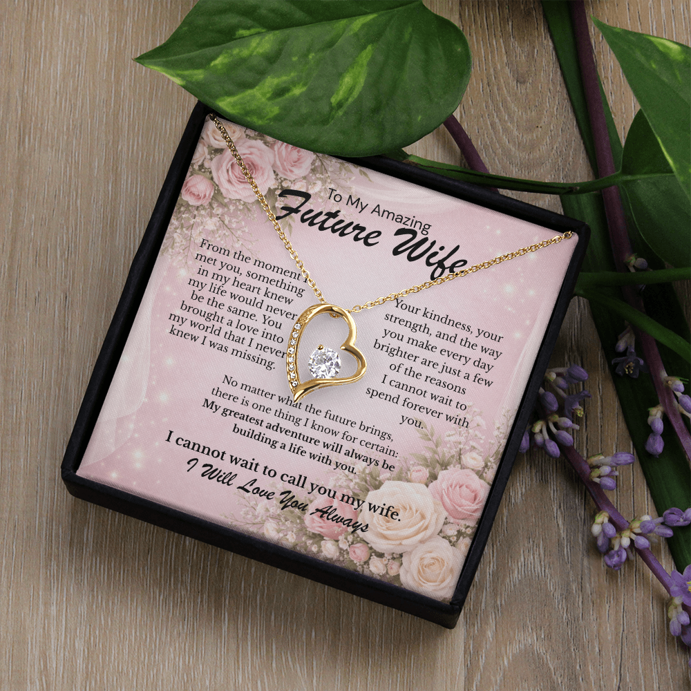 Heartfelt gift for Amazing Future Wife - Forever Love Necklace